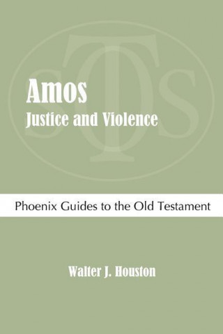 Amos: Justice and Violence