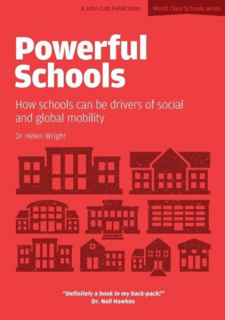 Powerful Schools: Schools as drivers of social and global mobility