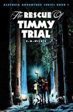 Rescue of Timmy Trial