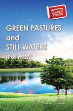 Green Pastures and Still Waters