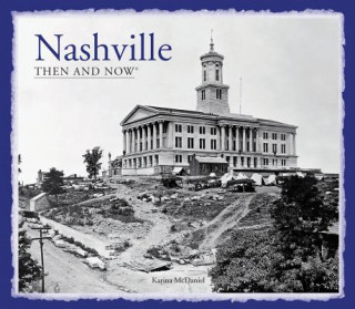 Nashville: Then and Now