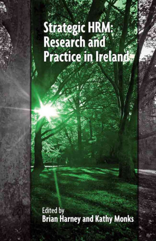 Strategic Hrm: Research and Practice in Ireland