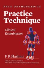 Frcs Orthopaedics - Practice Technique - Clinical Examination