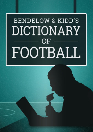 Bendelow and Kidd's Dictionary of Football