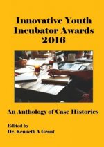 Innovative Youth Incubator Awards 2016
