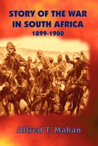 Story of the War in South Africa: 1899-1900