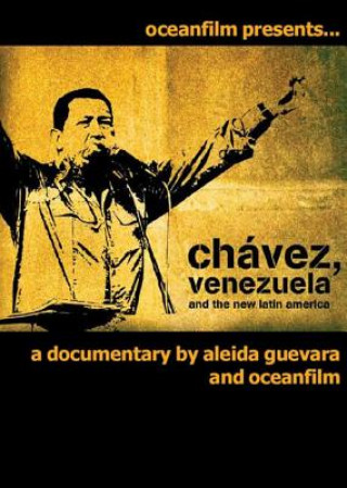 Chavez, Venezuela and the New Latin America