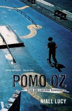 Pomo Oz: Fear and Loathing Downunder