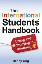 The International Students' Handbook: Living and Studying in Australia