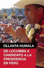 Ollanta Humala: de Locumba A Candidato a la Presidencia en Peru