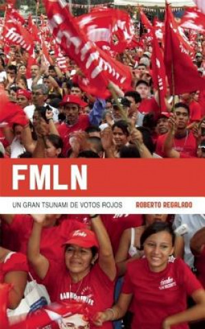 Fmln: Un Gran Tsunami de Votos Rojos