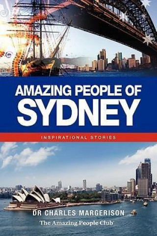 Amazing People of Sydney: Inspirational Stories