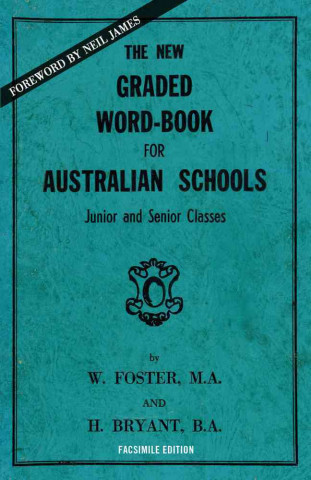 The New Graded Word-Book for Australian Schools: Junior and Senior Classes