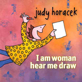 I Am Woman Hear Me Draw