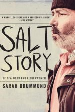 Salt Story: Of Seadogs and Fisherwomen