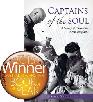 Captains of the Soul: A History of Australian Army Chaplains