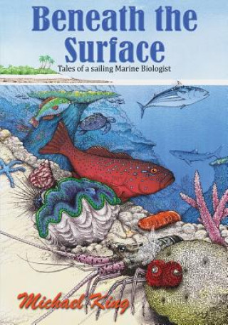 Beneath the Surface - Tales of a Sailing Marine Biologist