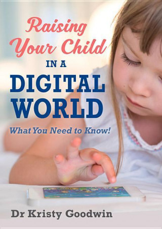 Raising Your Child in a Digital World: What You Need to Know!