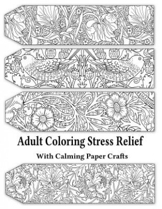 Adult Coloring Stress Relief with Calming Paper Crafts