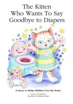 Kitten Who Wants to Say Goodbye to Diapers