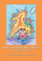 Kanga, My Dragon of Anger