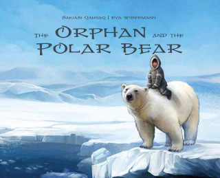 The Orphan and the Polar Bear