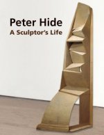 Iron Bridge: A Sculptor's Life, Peter Hide