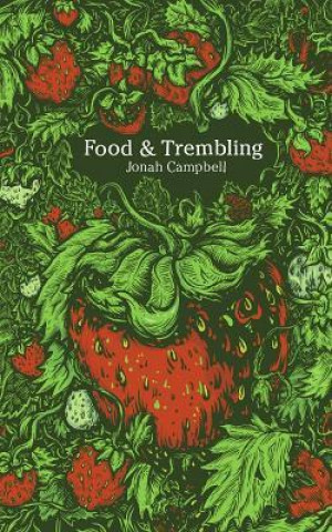 Food and Trembling: An Entertainment
