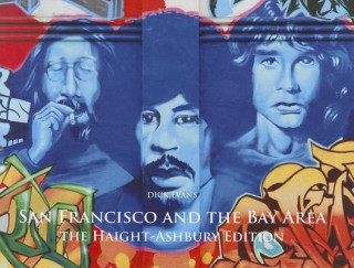 San Francisco and the Bay Area: The Haight-Ashbury Edition
