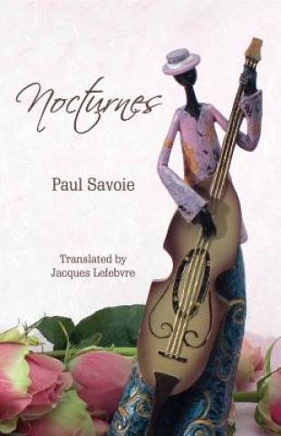 Nocturnes Winner of the 2013 Trillium Award in French