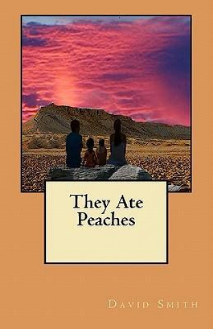 They Ate Peaches