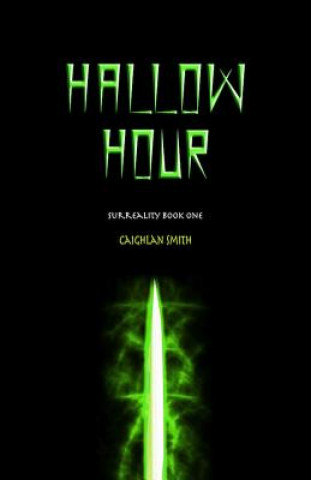 Hallow Hour: Surreality - Book One