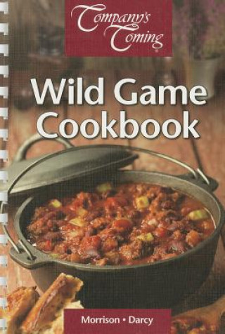 Wild Game Cookbook, The