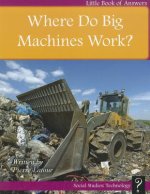 Where Do Big Machines Work?