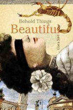 Behond Things Beautiful