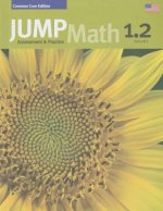 Jump Math AP Book 1.2: Us Common Core Edition