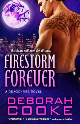 Firestorm Forever: A Dragonfire Novel