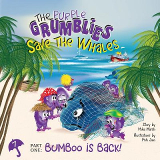 Purple Grumblies Save the Whales Part One