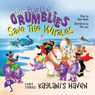 Purple Grumblies Save the Whales Part Three