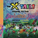 X-tails Travel to the Jamboree Jam