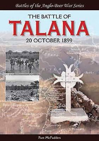 The Battle of Talana: 20 October 1899