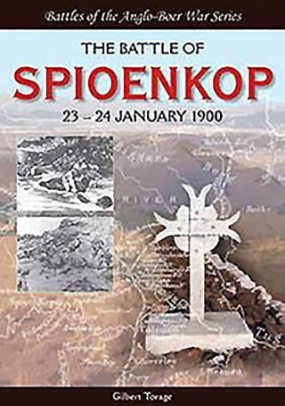 The Battle of Spioenkop: 23 24 January 1900