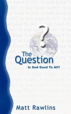 The Question