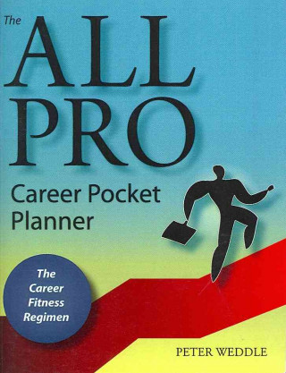 The All Pro Career Pocket Planner: The Career Fitness Regimen