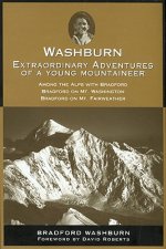 Washburn: Extraordinary Adventures of a Young Mountaineer