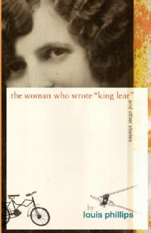 Woman Who Wrote 'King Lear' and Other Stories