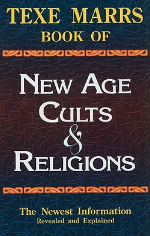 Texe Marrs Book of New Age Cults & Religions