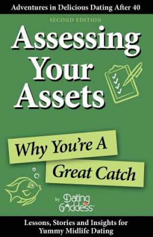 Assessing Your Assets: Why You're a Great Catch