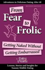 From Fear to Frolic: Get Naked Without Getting Embarrassed