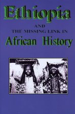 Ethiopia and the Missing Link in African History